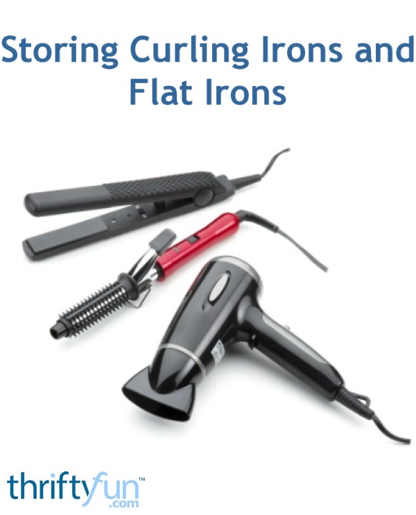 Storing Curling Irons and Flat Irons | ThriftyFun