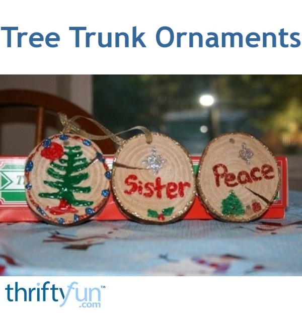 Tree Trunk Ornaments My Frugal Christmas