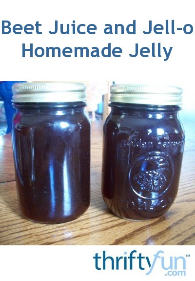 Beet Juice and Jell-o Homemade Jelly | ThriftyFun