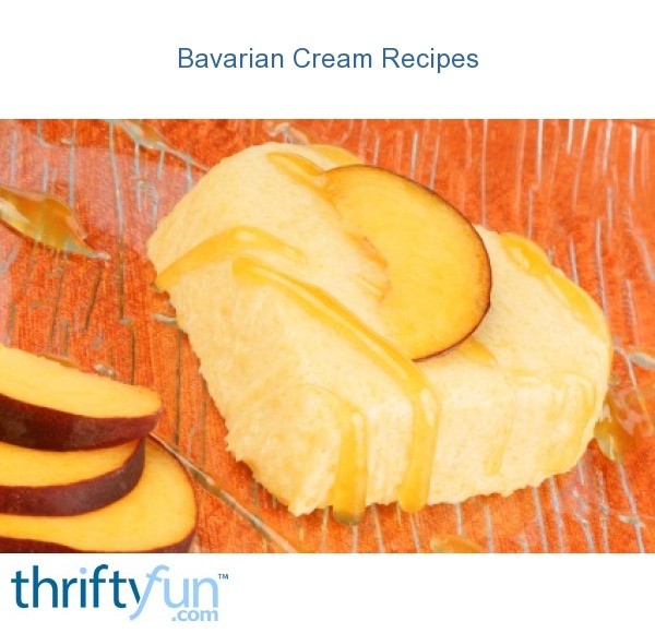 Bavarian cream recipes thriftyfun