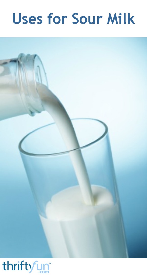 Uses for Sour Milk | ThriftyFun