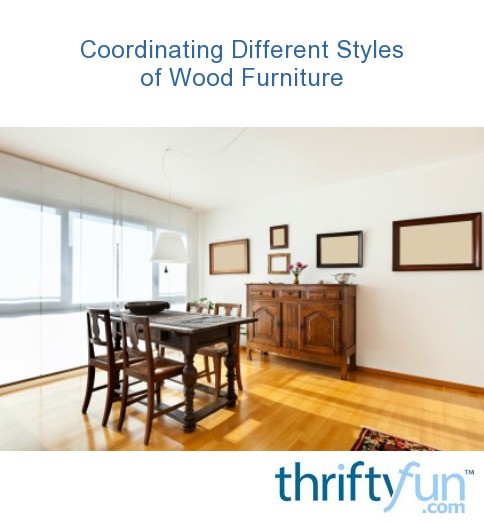 coordinating-different-styles-of-wood-furniture-thriftyfun