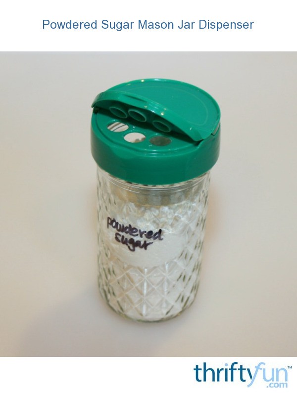 Powdered Sugar Mason Jar Dispenser ThriftyFun