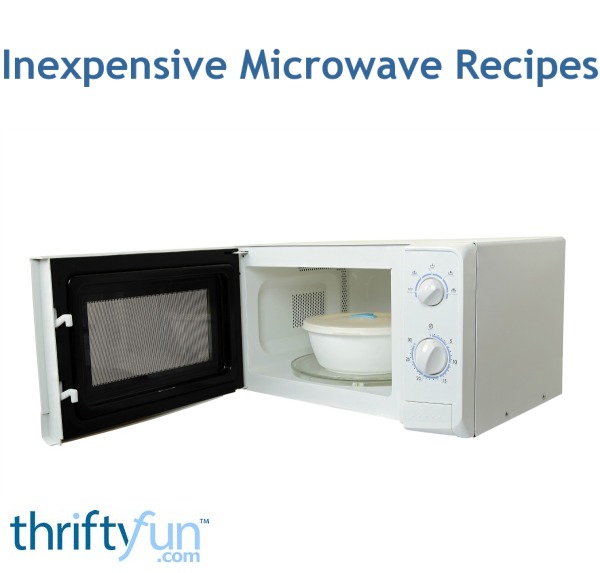 Inexpensive Microwave Recipes | ThriftyFun
