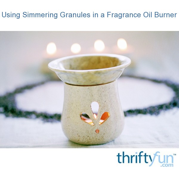 using-simmering-granules-in-a-fragrance-oil-burner-thriftyfun