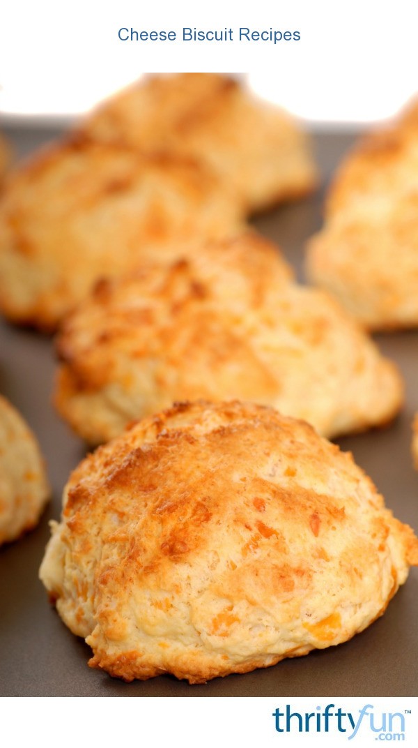 Cheese Biscuit Recipes ThriftyFun