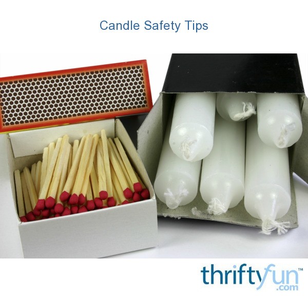 Candle Safety Tips ThriftyFun