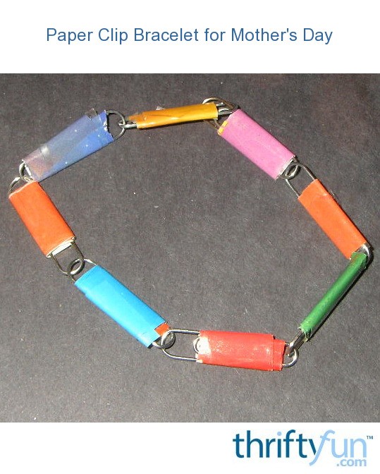 Paper Clip Bracelet for Mother's Day ThriftyFun