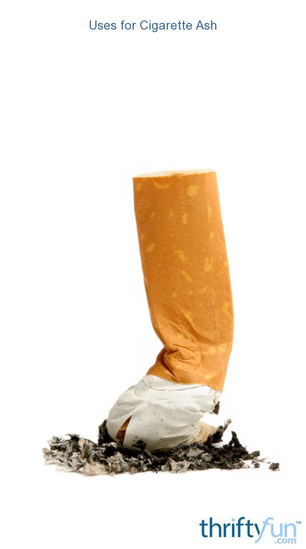 Uses for Cigarette Ash ThriftyFun