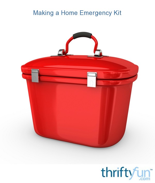 Making a Home Emergency Kit ThriftyFun