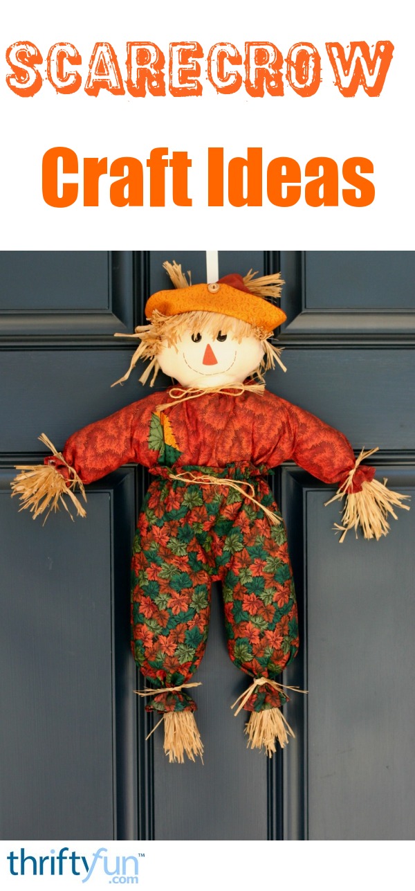 Scarecrow Craft Ideas Thriftyfun