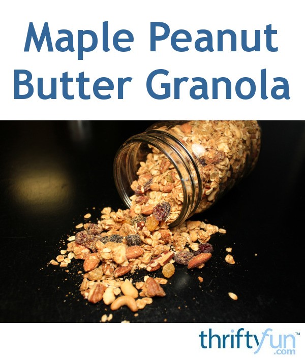 Maple Peanut Butter Granola ThriftyFun