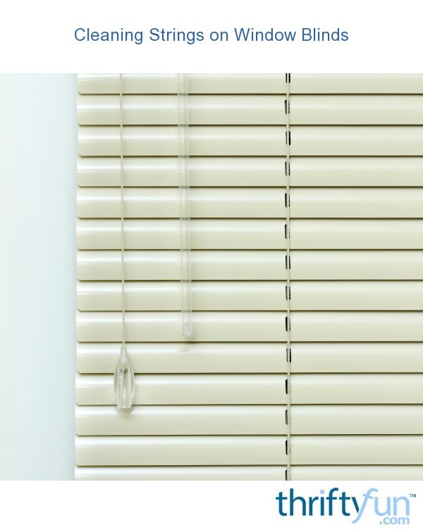 Cleaning Strings on Window Blinds ThriftyFun