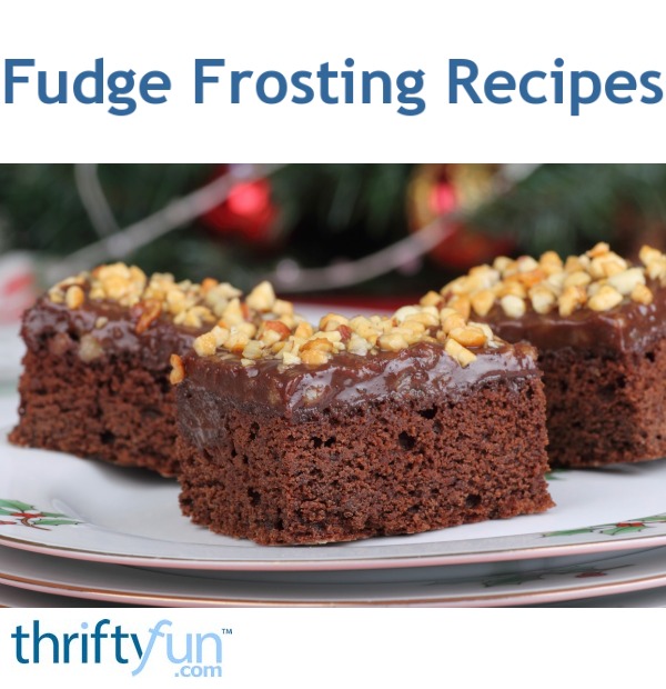 Fudge Frosting Recipes | ThriftyFun