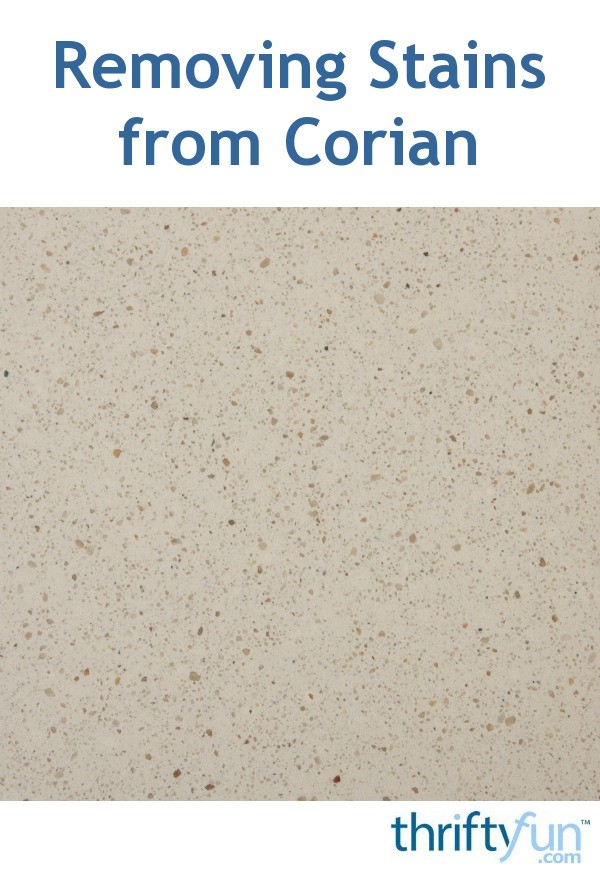 Removing Stains From Corian Thriftyfun