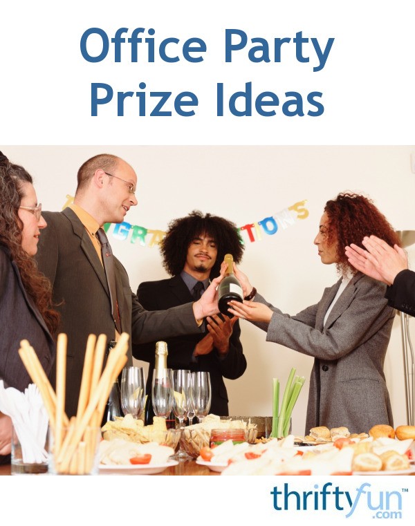 Office Party Prize Ideas ThriftyFun