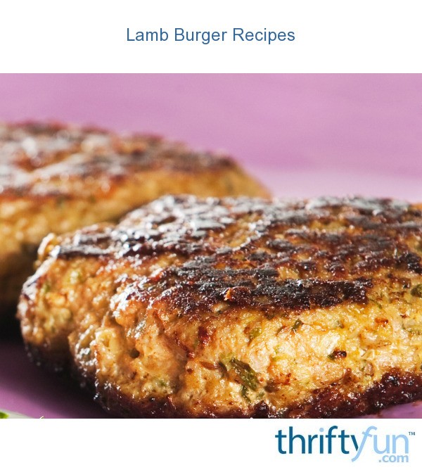 Lamb Burger Recipes | ThriftyFun