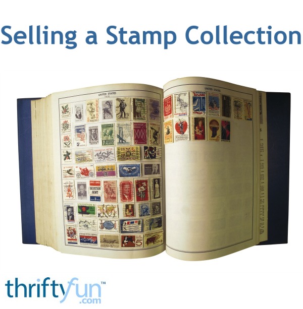 Selling a Stamp Collection? ThriftyFun