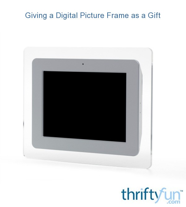 Giving a Digital Picture Frame as a Gift | ThriftyFun