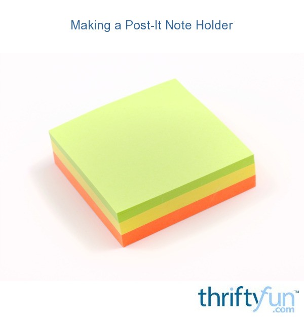 Making a PostIt Note Holder ThriftyFun