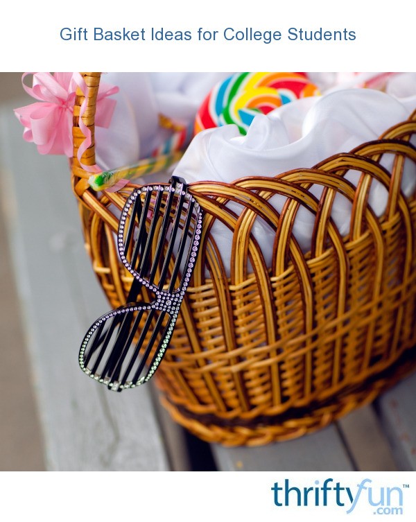 Gift Basket Ideas for College Students ThriftyFun