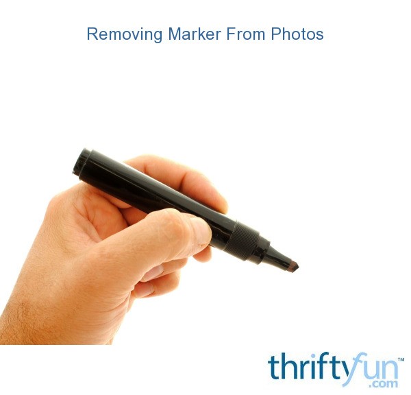 Removing Marker From Photos? ThriftyFun