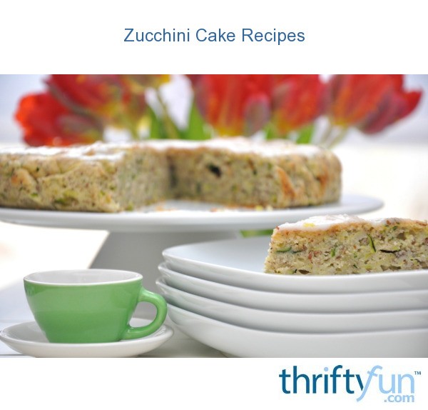Zucchini Cake Recipes ThriftyFun