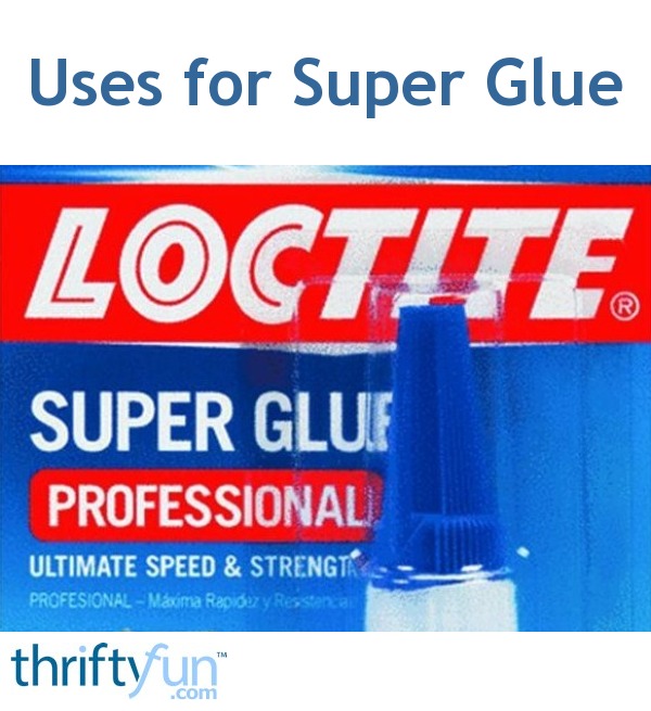 super glue uses