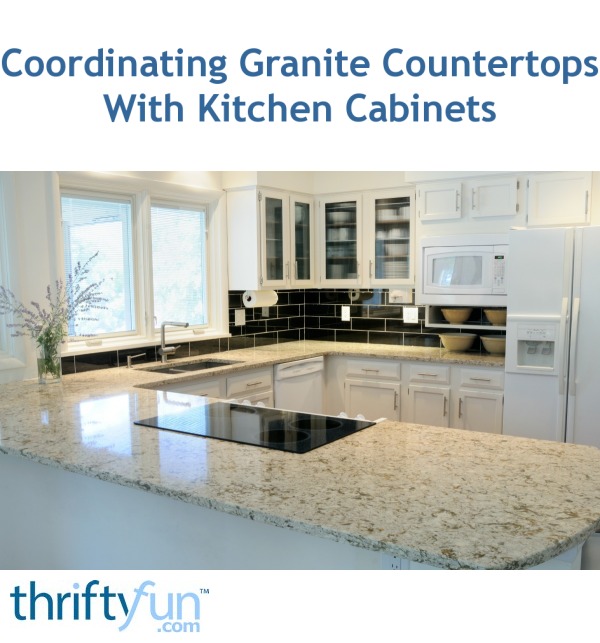 Coordinating Granite Countertops With Kitchen Cabinets Thriftyfun