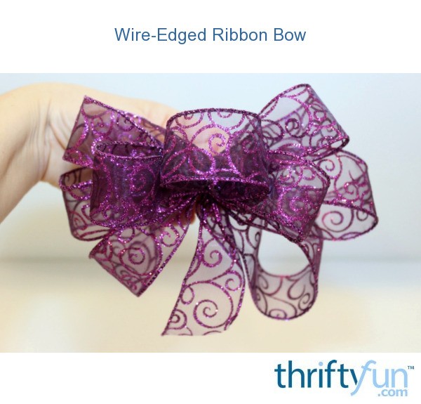 Wire-Edged Ribbon Bow | ThriftyFun