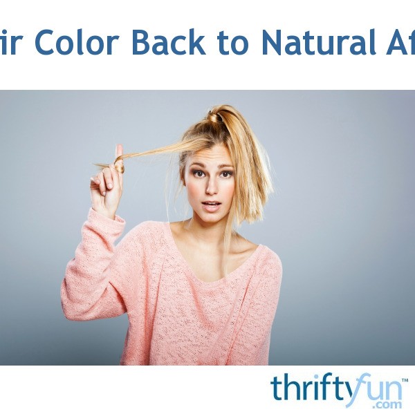 Getting Hair Color Back to Natural After Dyeing | ThriftyFun