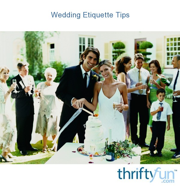 Wedding Etiquette Tips Thriftyfun