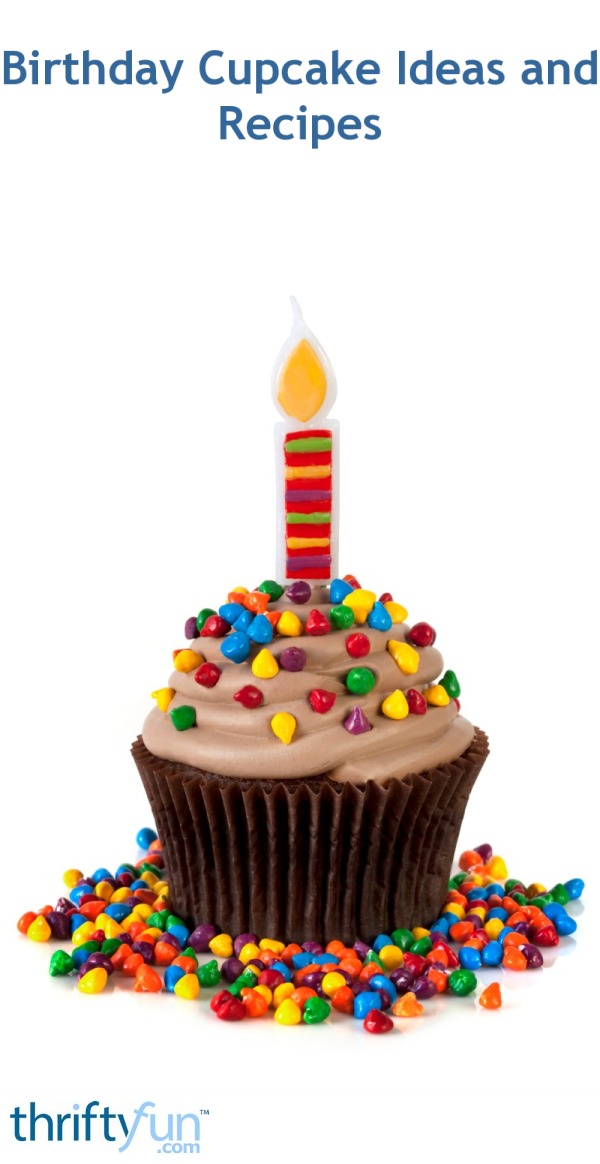Birthday Cupcake Ideas and Recipes | ThriftyFun