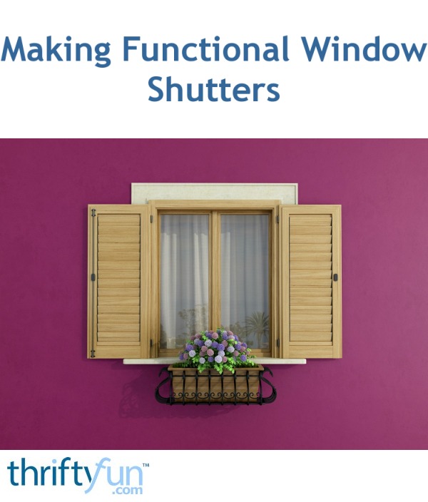 Making Functional Window Shutters ThriftyFun