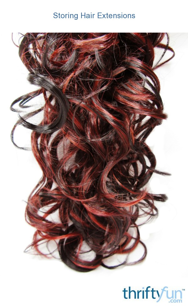 Storing Hair Extensions Thriftyfun