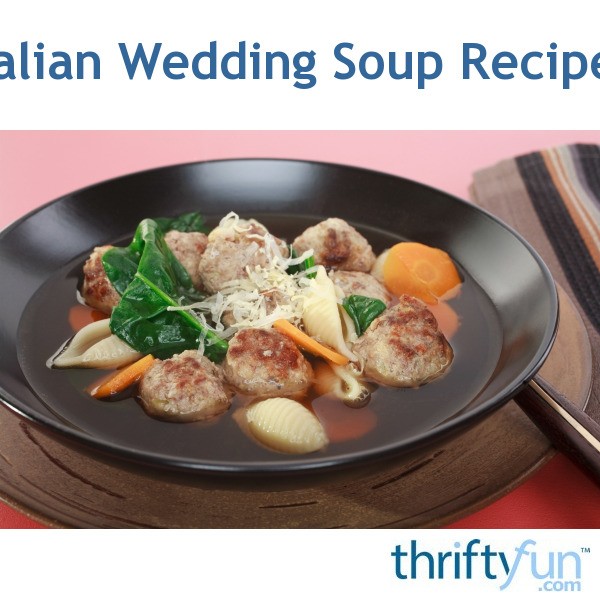 Italian Wedding Soup Recipes ThriftyFun