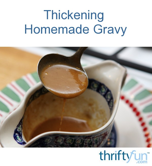 Thickening Homemade Gravy ThriftyFun