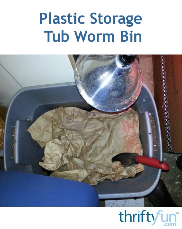 Plastic Storage Tub Worm Bin ThriftyFun