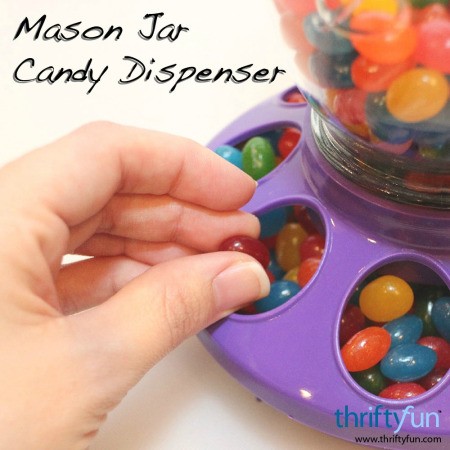 Mason Jar Candy Dispenser