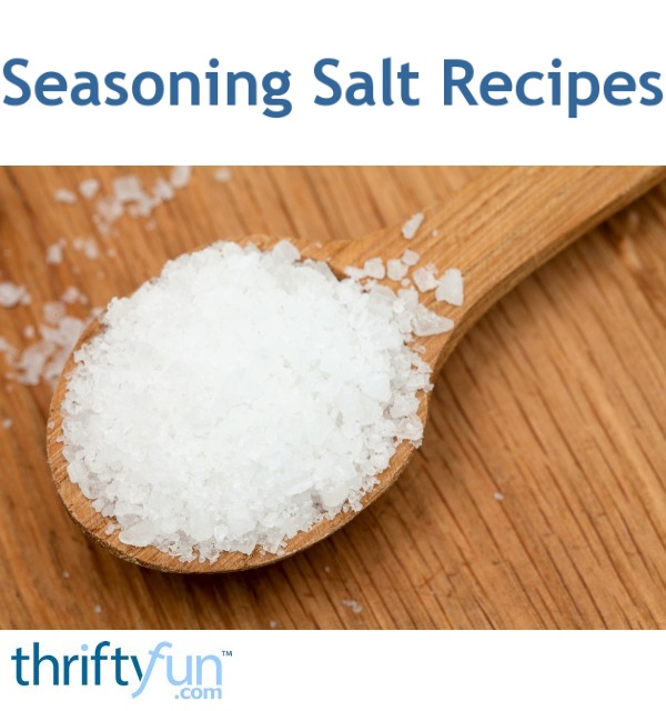 Seasoning Salt Recipes ThriftyFun