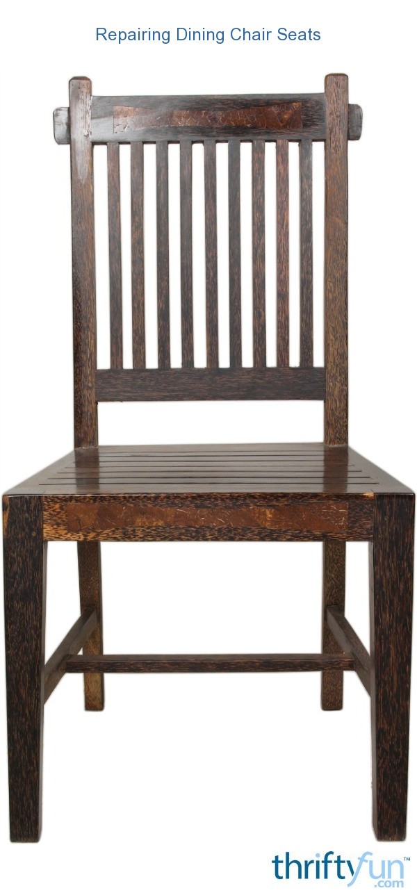 Repairing Dining Chair Seats ThriftyFun