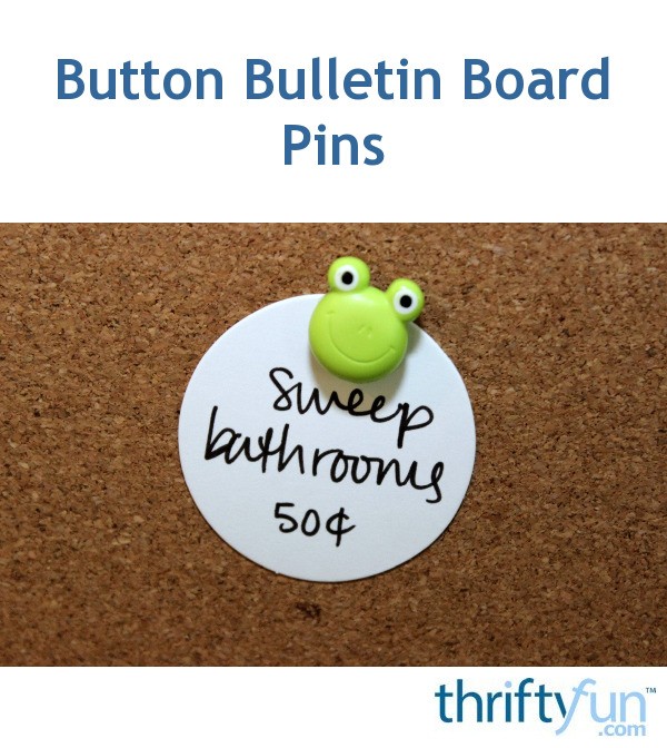 Button Bulletin Board Pins ThriftyFun