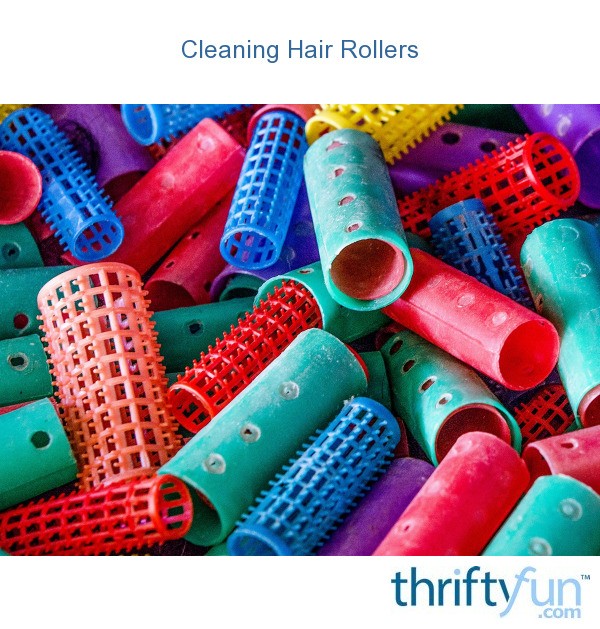 Cleaning Hair Rollers? ThriftyFun
