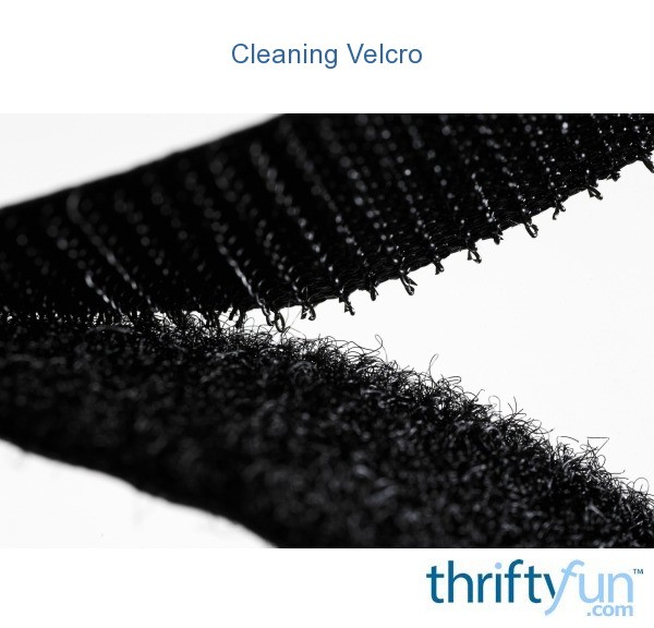 Cleaning Velcro? ThriftyFun