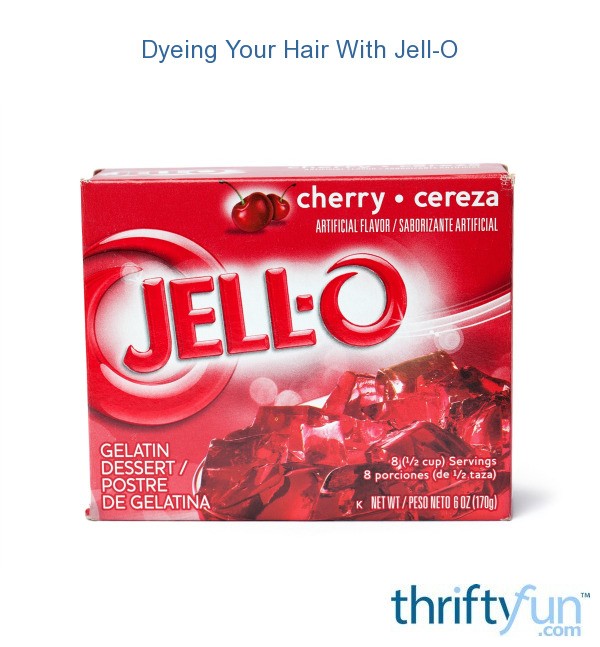 Dyeing Hair With JellO ThriftyFun