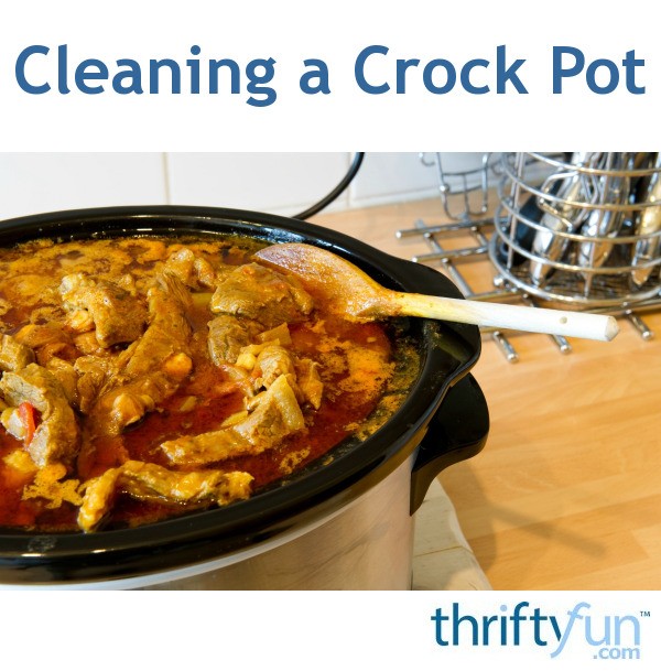 Cleaning a Crock Pot ThriftyFun