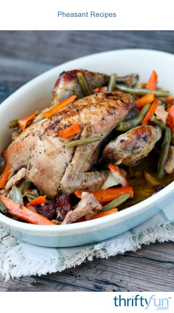 Pheasant Recipes ThriftyFun