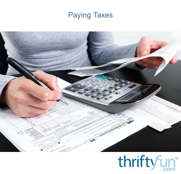 Paying Taxes | ThriftyFun