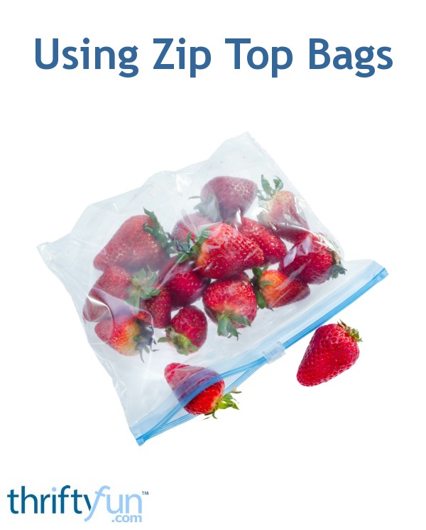 Using Zip Top Bags ThriftyFun