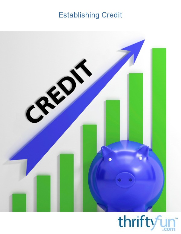 Establishing Your Credit